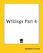 Writings Part 4 by Abraham Lincoln