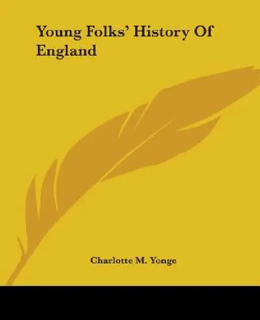 Young Folks' History Of England by Charlotte M. Yonge