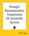 Young's Demonstrative Translation Of Scientific Secrets by Daniel Young