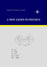 A New Light in Physics by Castillo, Alejandro Martinez