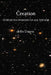 Creation: Towards A Theory of All Things by John Umana Phd