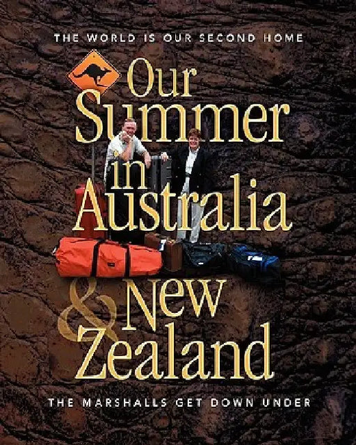 Our Summer in Australia and New Zealand by Thomas Marshall