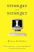 stranger and stranger by Robert McMullen