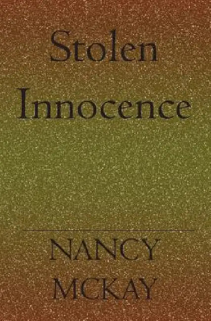 Stolen Inosence by Nancy McKay