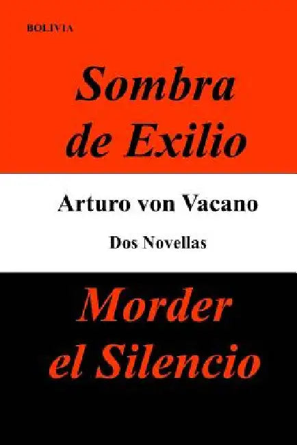 Morder el Silencio by Vacano, Arturo Von