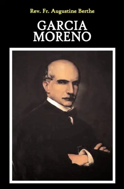 Garcia Moreno by Augustine Berthe, Lady Herbert