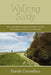 Walking Softly: A Collection of Mostly Gentle Walks in Sonoma County, California by Sarah Cornelius