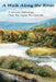 A Walk Along the River: A Literary Anthology From the Upper Rio Grande by Maria Morales McConnell