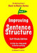 Improving Sentence Structure: A Step by Step Guide to Better Writing: Author by Acosta, Michele R.