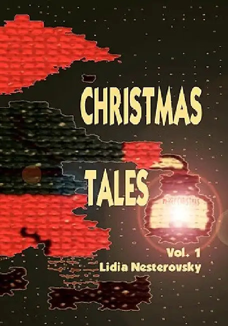 Christmas Tales by Lidia Nesterovsky