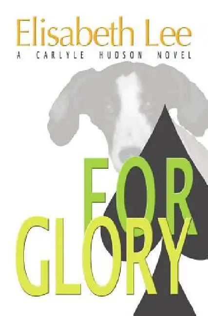 For Glory by Elisabeth Lee