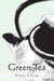 Green Tea by Silvia Chung