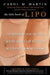 The Little Book of Lipo: Everything You Need to Know About Liposuction but Didn't Know to Ask by Carol M. Martin