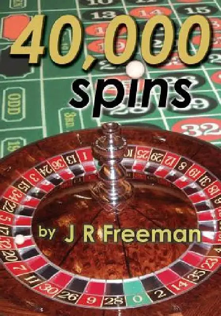 40,000 Spins: Cluster Progression Roulette by J. R. Freeman