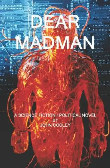 Dear Madman by John Cooley