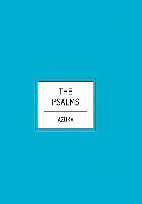 The Psalms by Azuka