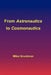From Astronautics to Cosmonautics by Mike Gruntman