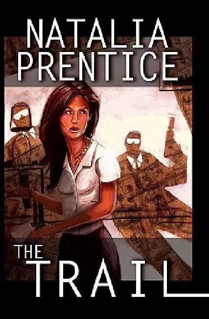 The Trail by Natalia Prentice