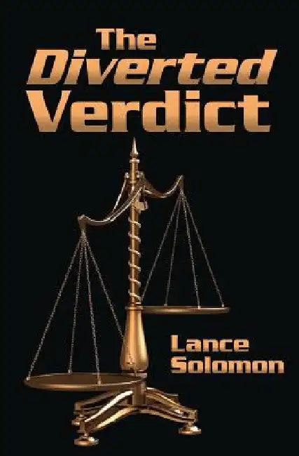 The Diverted Verdict by Lance Solomon