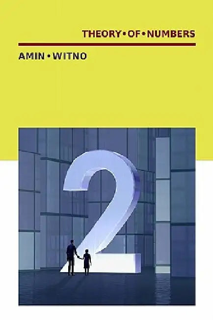 Theory of Numbers by Amin Witno
