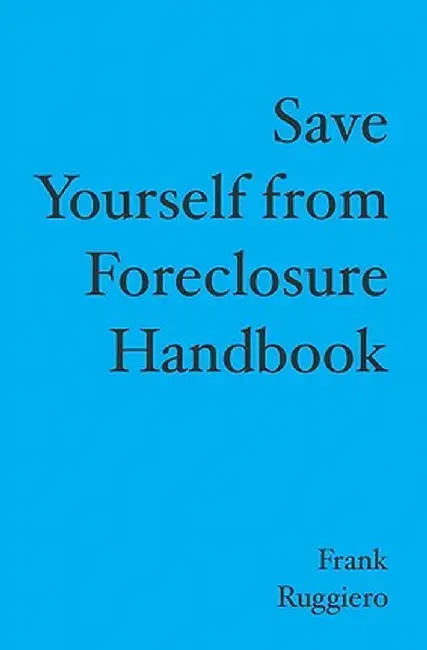 Save Yourself From Foreclosure by Ruggiero, Frank