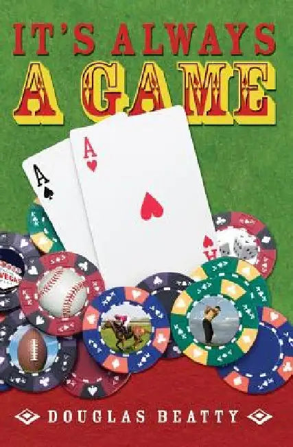 It's Always a Game by Douglas Beatty