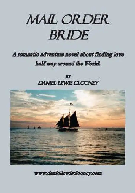 Mail Order Bride by Daniel Clooney
