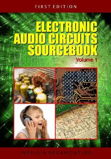 Electronic Audio Circuits Sourcebook Volume 1 by Intellin Organization