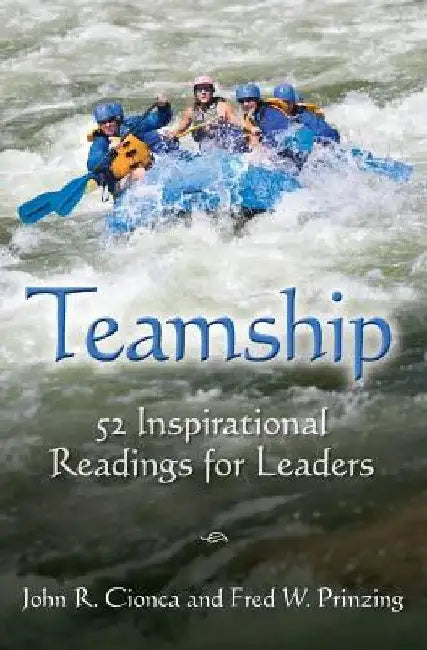 Teamship: 52 Inspirational Leadings for Readers by John R. Cionca