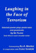 Laughing in the Face of Terrorism: Selected works of Ba Tejani: Poems plays poetic-tales passionall by Tejani, Bahadur