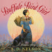 Buffalo Bird Girl: A Hidatsa Story by S. D. Nelson