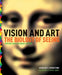 Vision and Art (Updated and Expanded Edition) by Margaret S. Livingstone