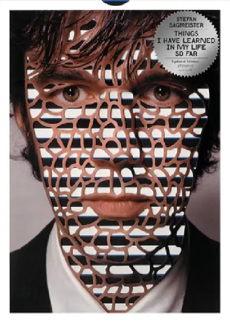 Things I Have Learned in My Life So Far, Updated Edition by Stefan Sagmeister