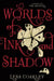 Worlds of Ink and Shadow: A Novel of the Brontes by Lena Coakley