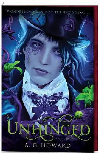 Unhinged (Splintered Series #2) by A. G. Howard
