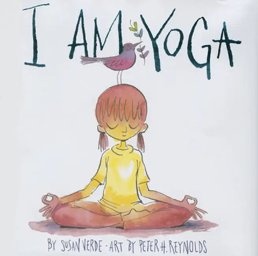 I Am Yoga by Susan Verde