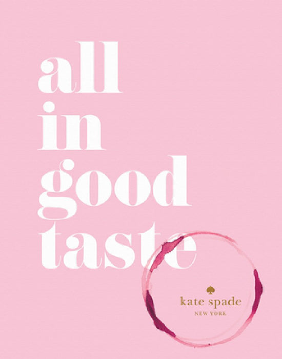 Kate Spade New York: All in Good Taste