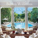 A House by the Sea by Bunny Williams