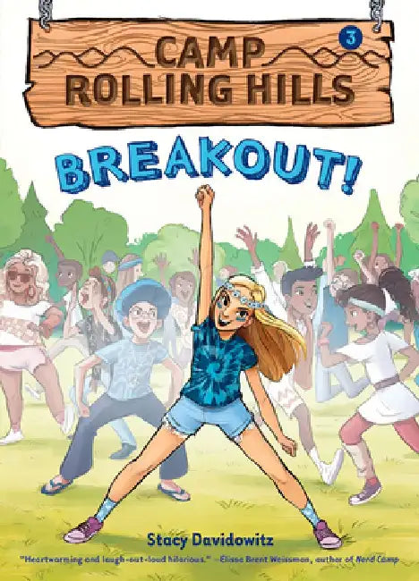 Breakout! (Camp Rolling Hills #3): Volume 3 by Stacy Davidowitz