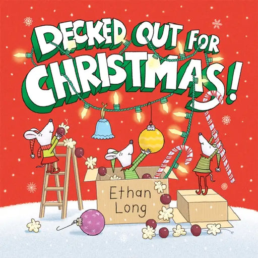 Decked Out for Christmas! by Ethan Long