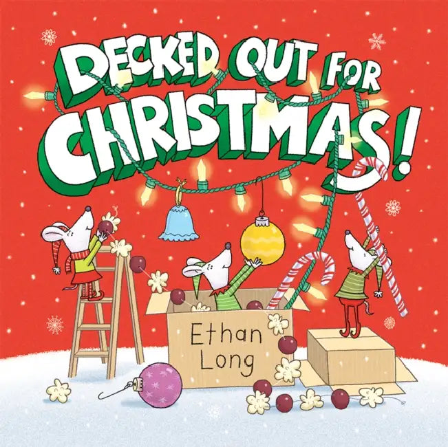Decked Out for Christmas! by Ethan Long