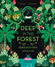 Deep in the Forest: A Seek-And-Find Adventure by Josef Antòn
