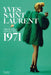 Yves Saint Laurent: The Scandal Collection, 1971 by Olivier Saillard