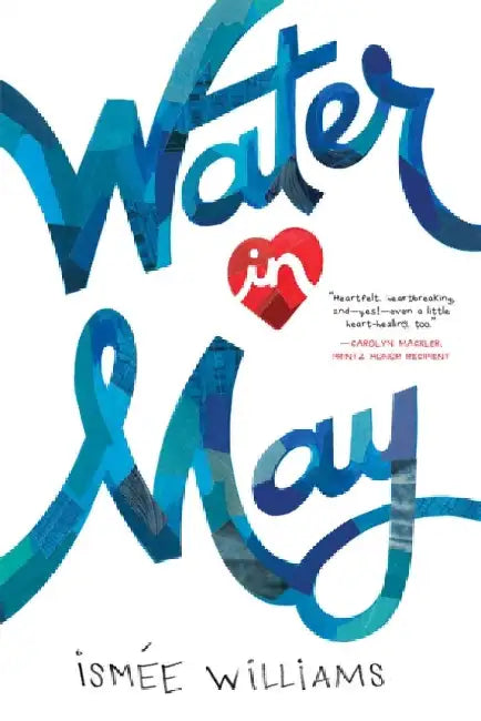 Water in May by Ismee Williams