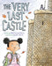 The Very Last Castle: A Picture Book by Travis Jonker