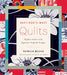 East-Meets-West Quilts: Explore Improv with Japanese-Inspired Designs by Patricia Belyea