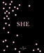 Kate Spade New York: She: Muses, Visionaries and Madcap Heroines by Kate Spade New York
