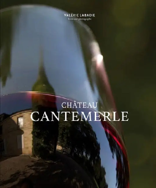 ChÃ¢teau Cantemerle by ValÃ©rie LaBadie