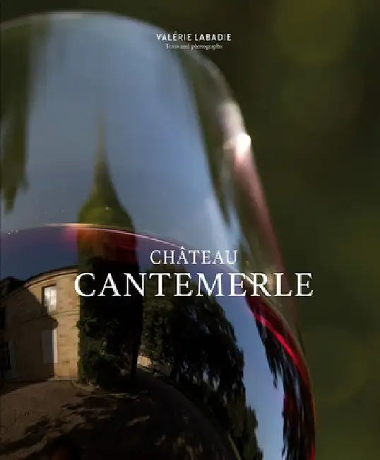 ChÃ¢teau Cantemerle by ValÃ©rie LaBadie