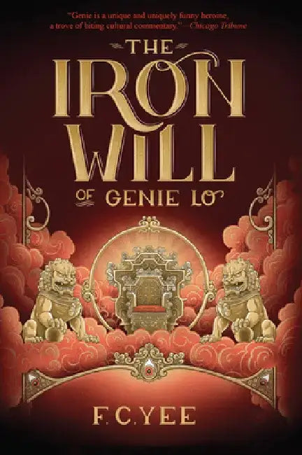 The Iron Will of Genie Lo by F. C. Yee